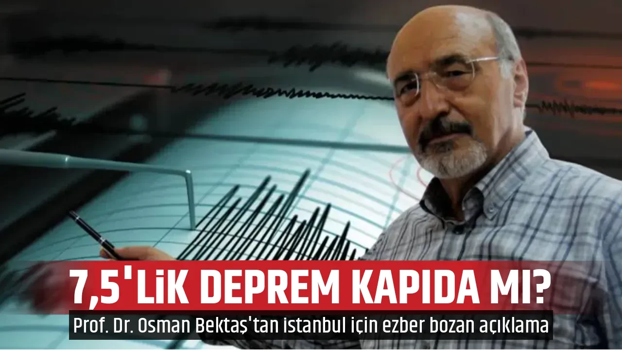 7,5'LİK DEPREM KAPIDA MI?