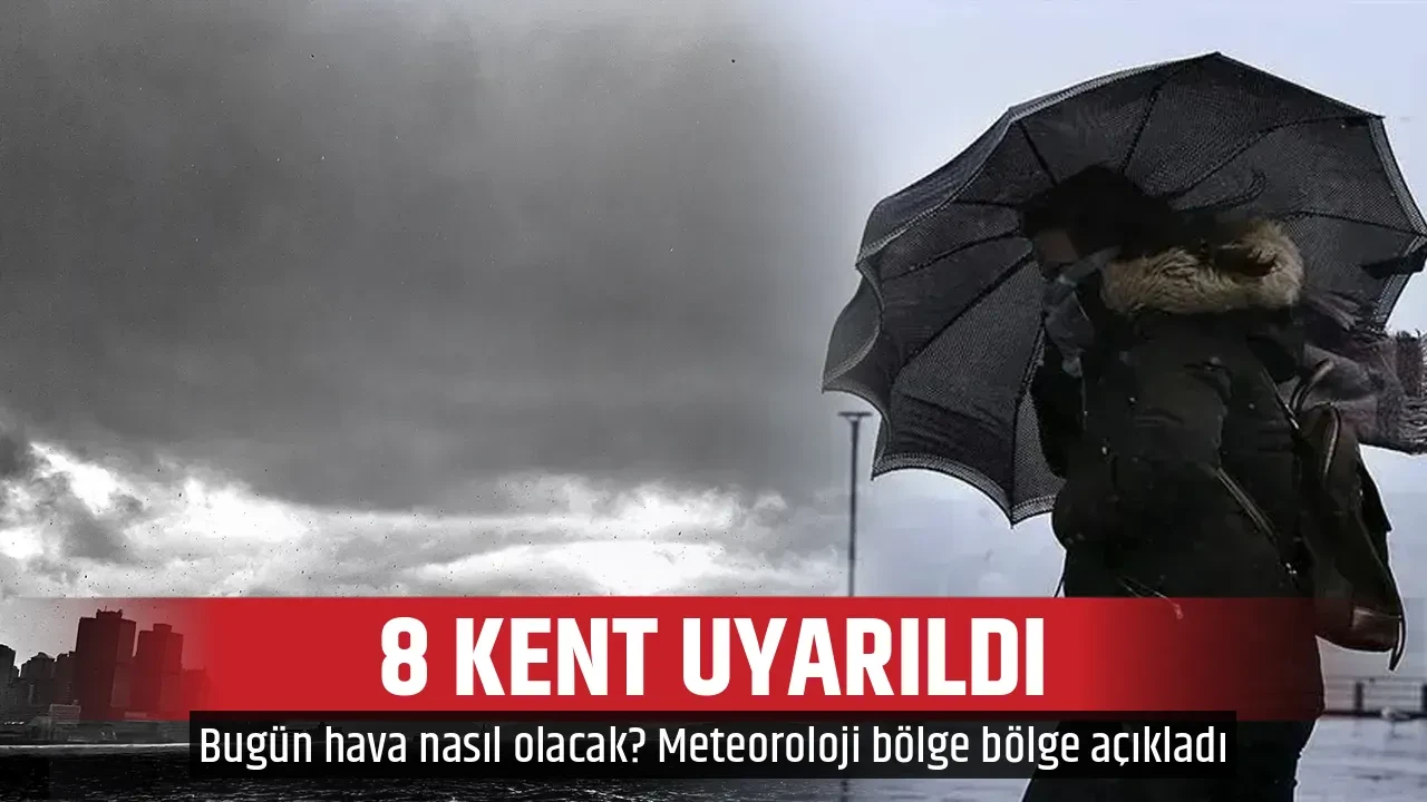 8 KENT UYARILDI