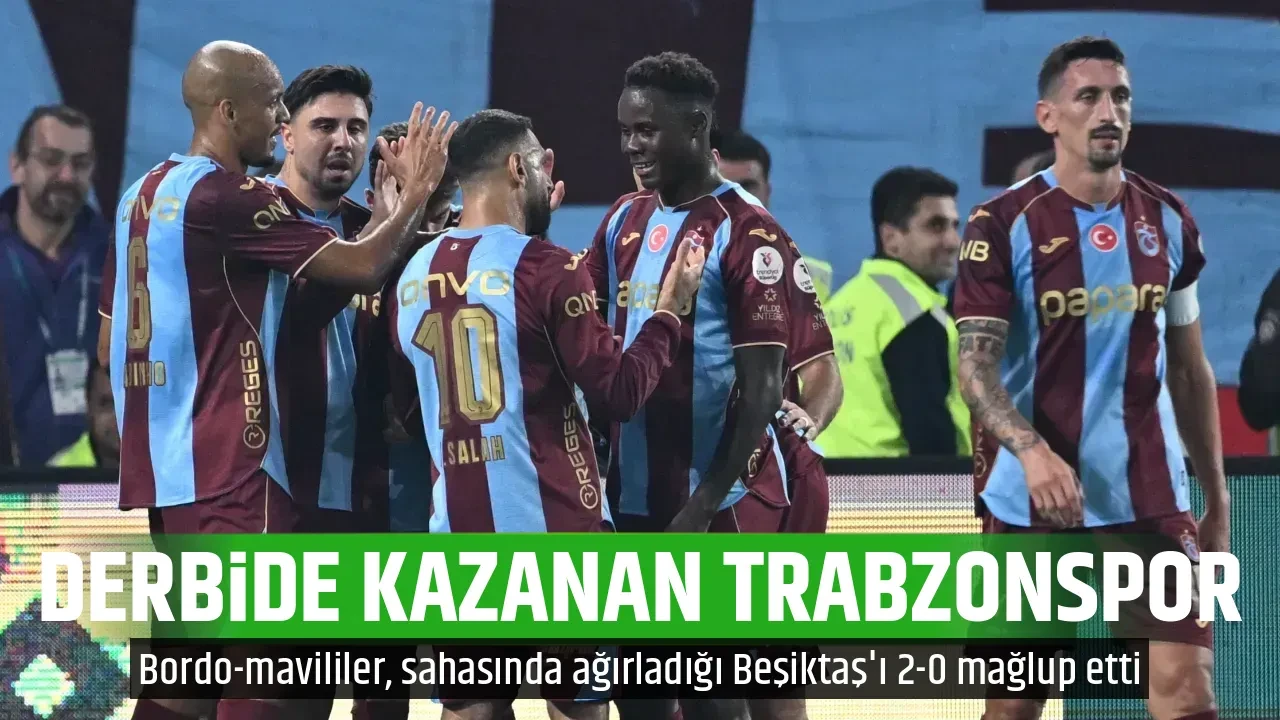 DERBİDE KAZANAN TRABZONSPOR