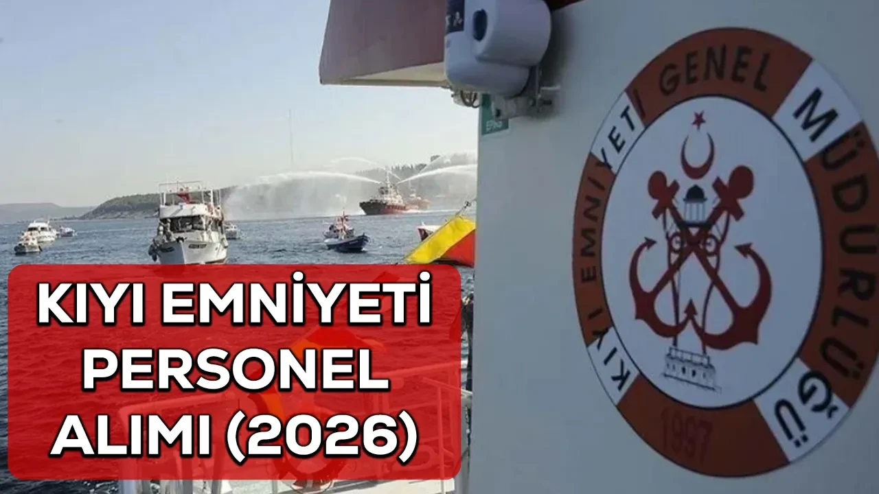 Kıyı Emniyeti Genel Müdürlüğü personel alımı! İŞKUR başvuru ekranı açıldı