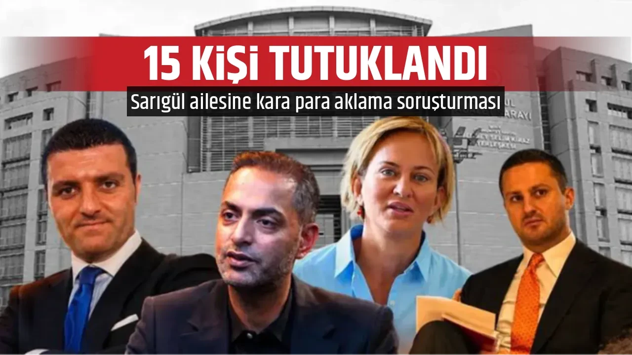 15 KİŞİ TUTUKLANDI
