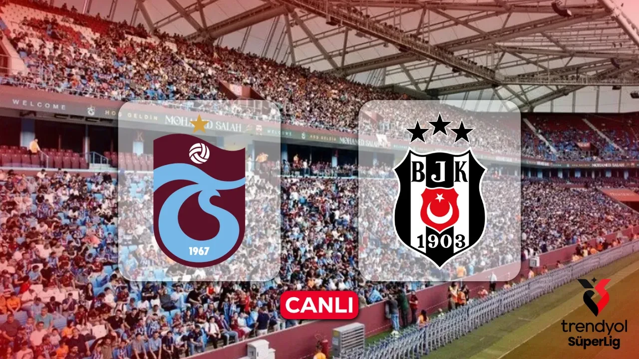 Trabzonspor Beşiktaş CANLI yayın! Trabzon Beşiktaş maçı nerede izlenir?