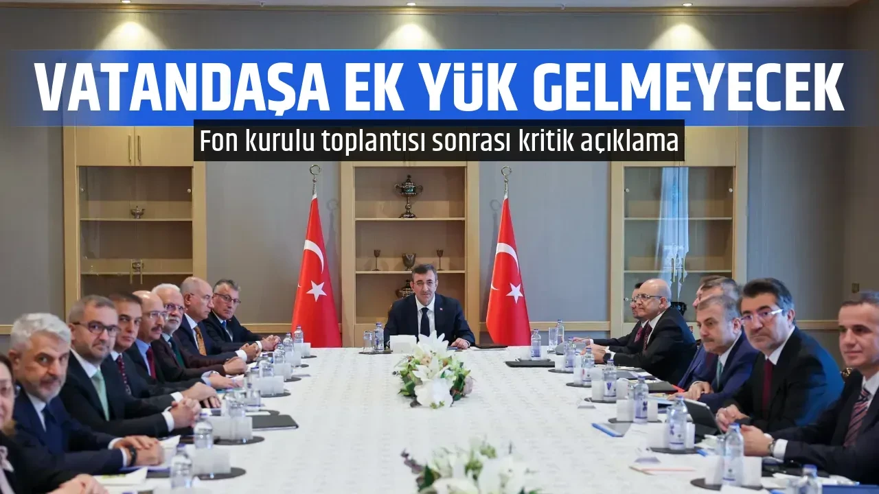VATANDAŞA EK YÜK GELMEYECEK