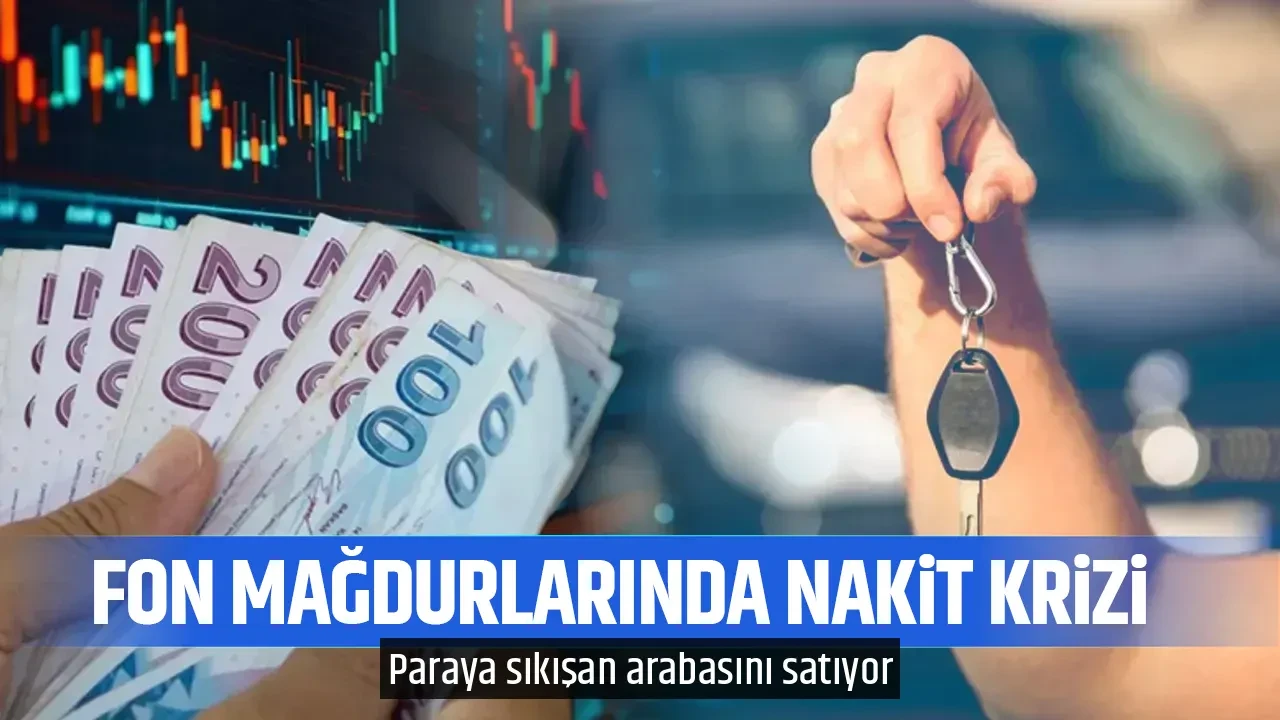 FON MAĞDURLARINDA NAKİT KRİZİ