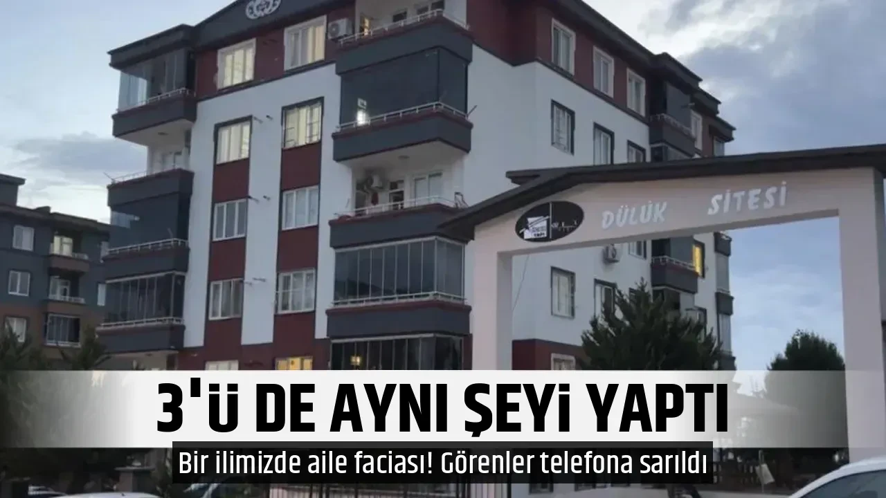 3'Ü DE AYNI ŞEYİ YAPTI