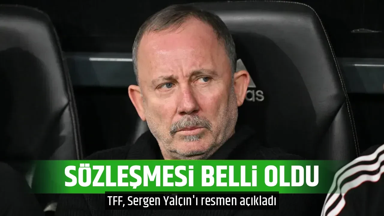 SÖZLEŞMESİ BELLİ OLDU