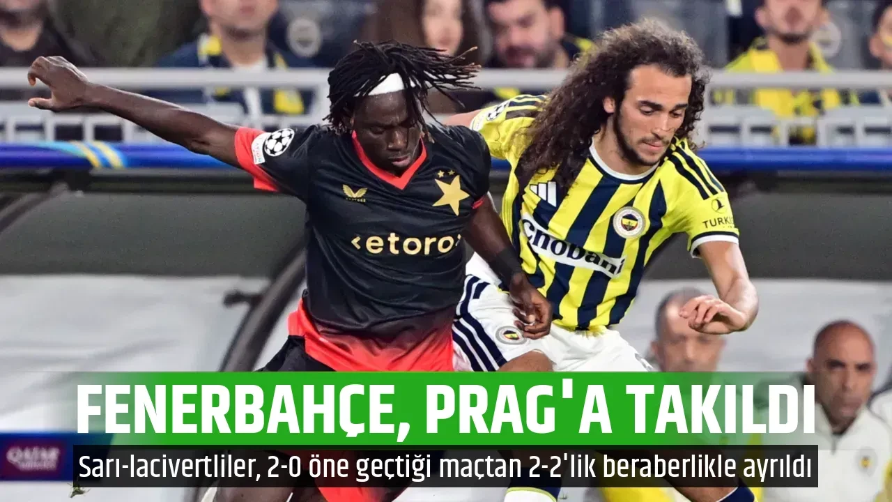 FENERBAHÇE, PRAG'A TAKILDI