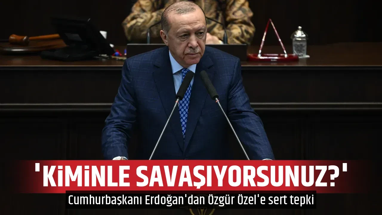 'KİMİNLE SAVAŞIYORSUNUZ?'