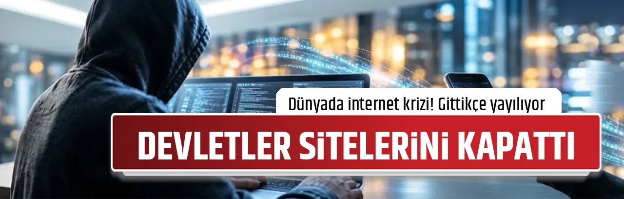 DEVLETLER SİTELERİNİ KAPATTI