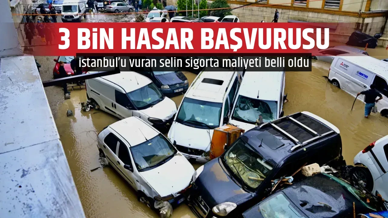 3 BİN HASAR BAŞVURUSU