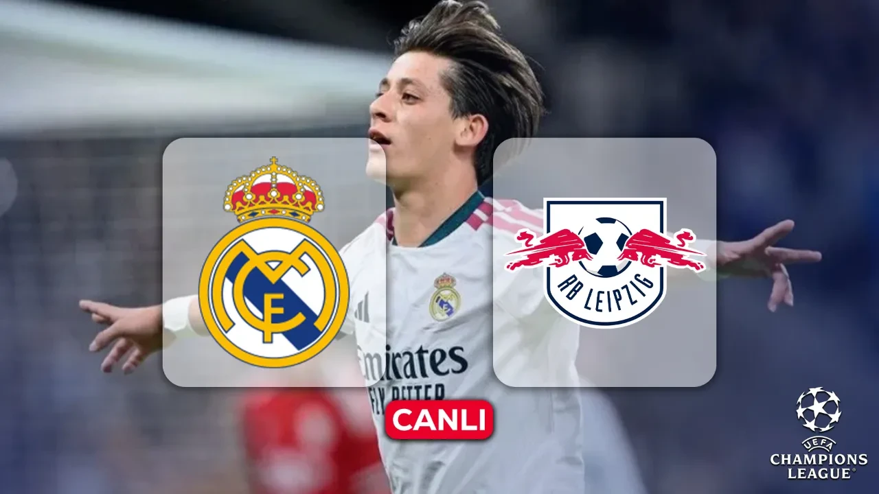 Real Madrid Leipzig CANLI nereden izlenir, hangi kanalda? Arda Güler ilk 11’de