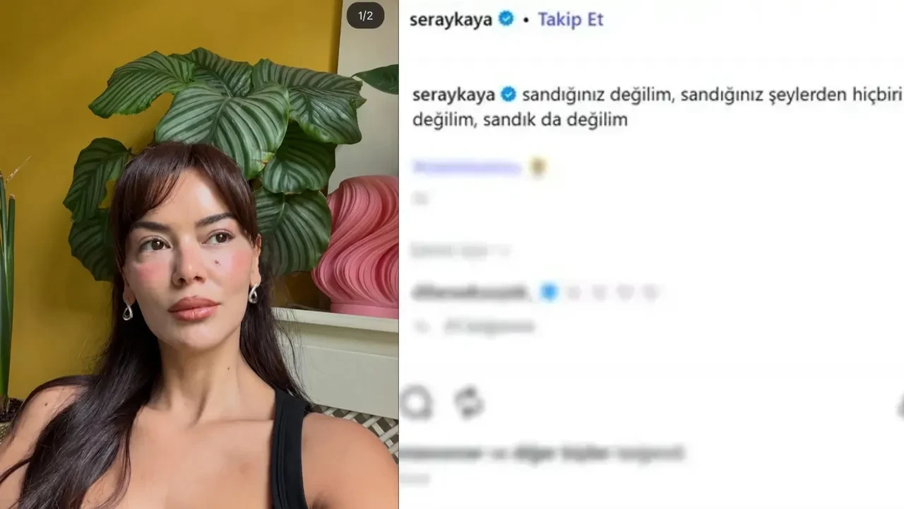 Seray Kaya'dan dikkat çeken paylaşım! İdris Aybirdi ile ayrıldığı iddia edilmişti