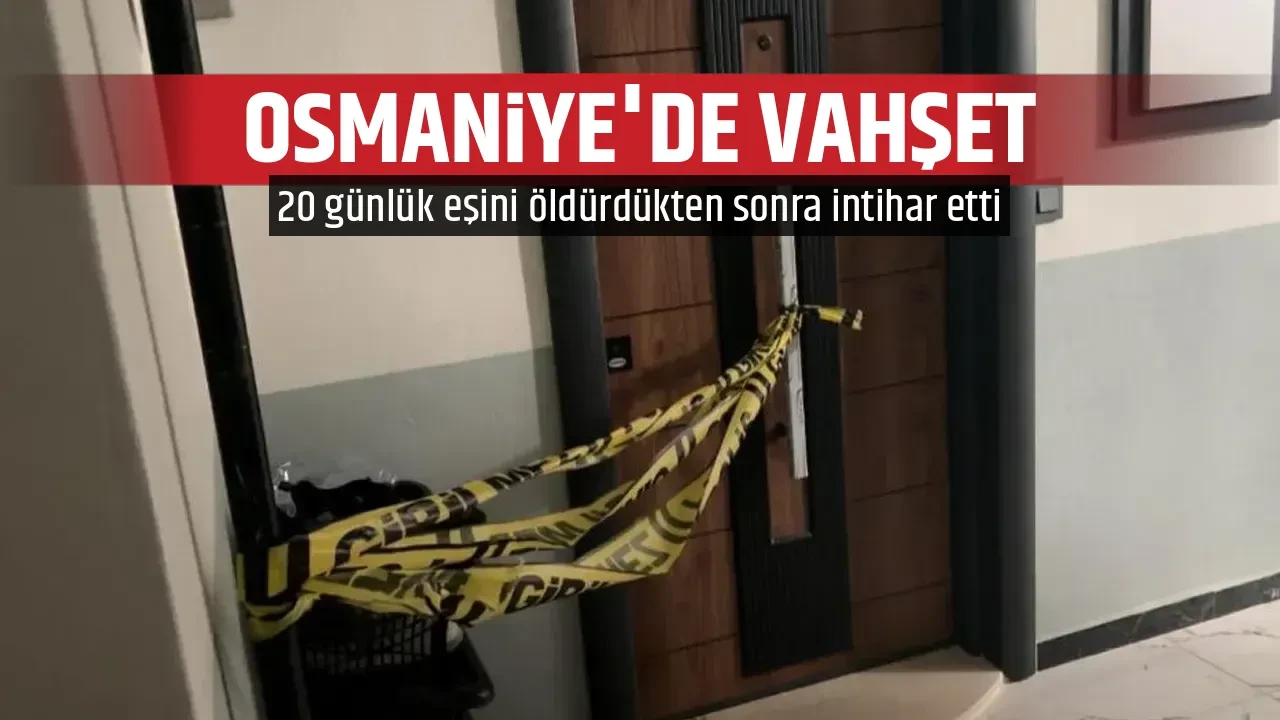 OSMANİYE'DE VAHŞET