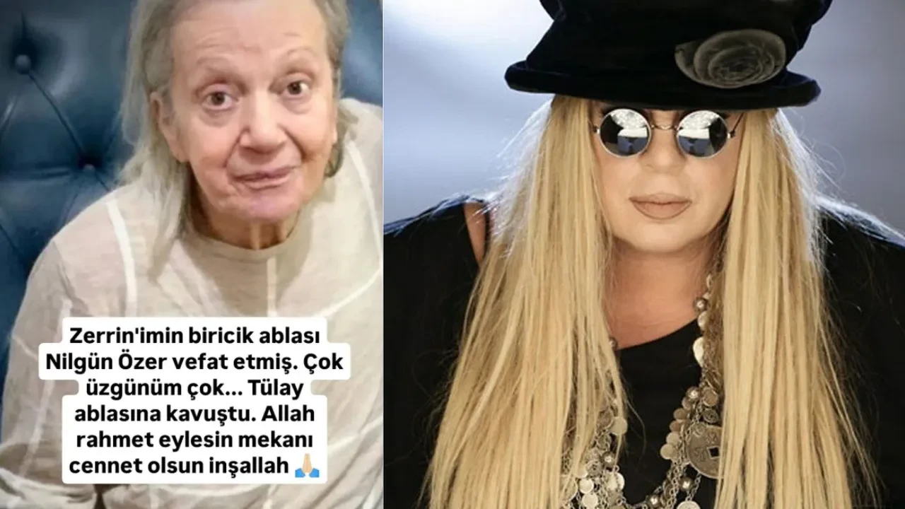 Zerrin Özer 1 yıl içinde 2 acı yaşadı! Ablası Nilgün Özer hayatını kaybetti