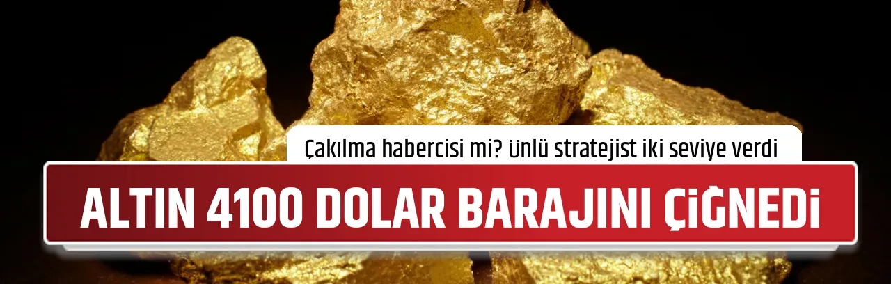 ALTIN 4100 DOLAR BARAJINI ÇİĞNEDİ