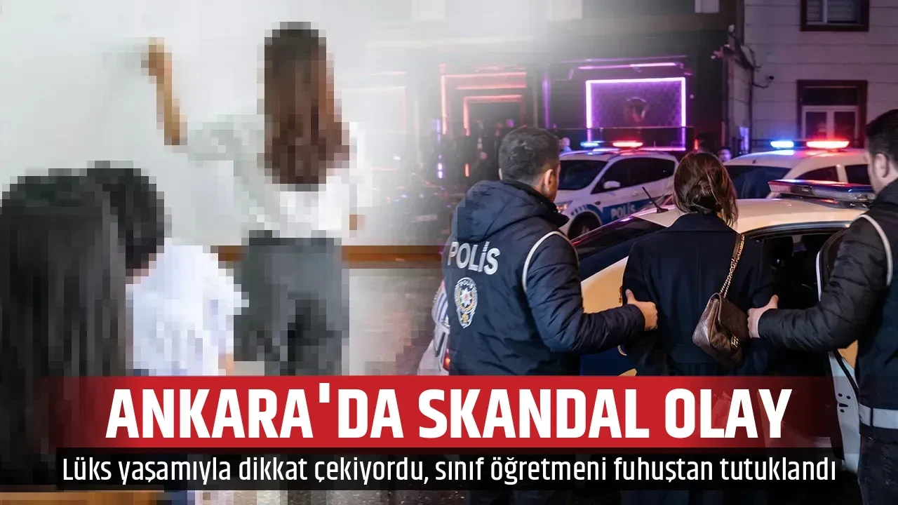 ANKARA'DA SKANDAL OLAY