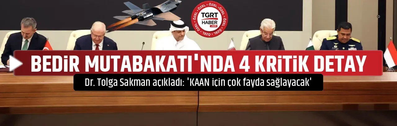 BEDİR MUTABAKATI'NDA 4 KRİTİK DETAY