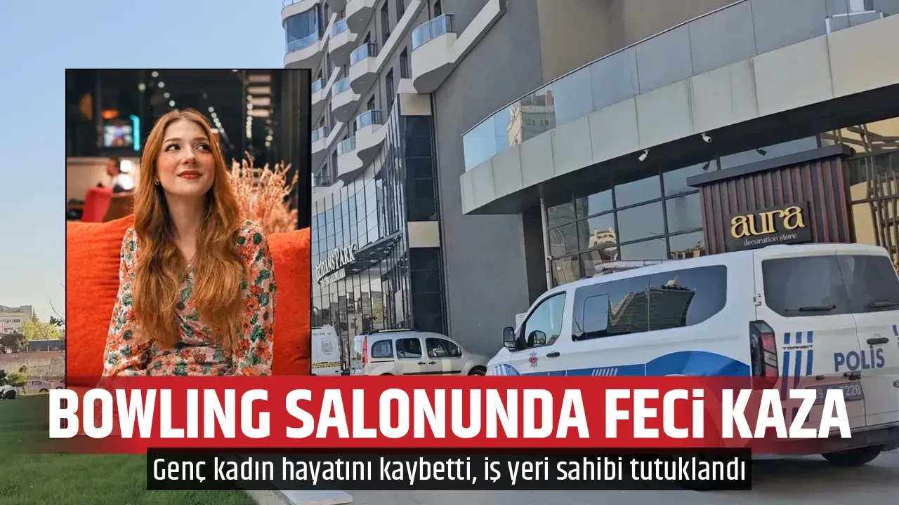 BOWLING SALONUNDA FECİ KAZA