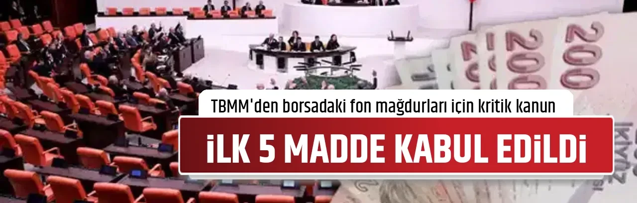 İLK 5 MADDE KABUL EDİLDİ