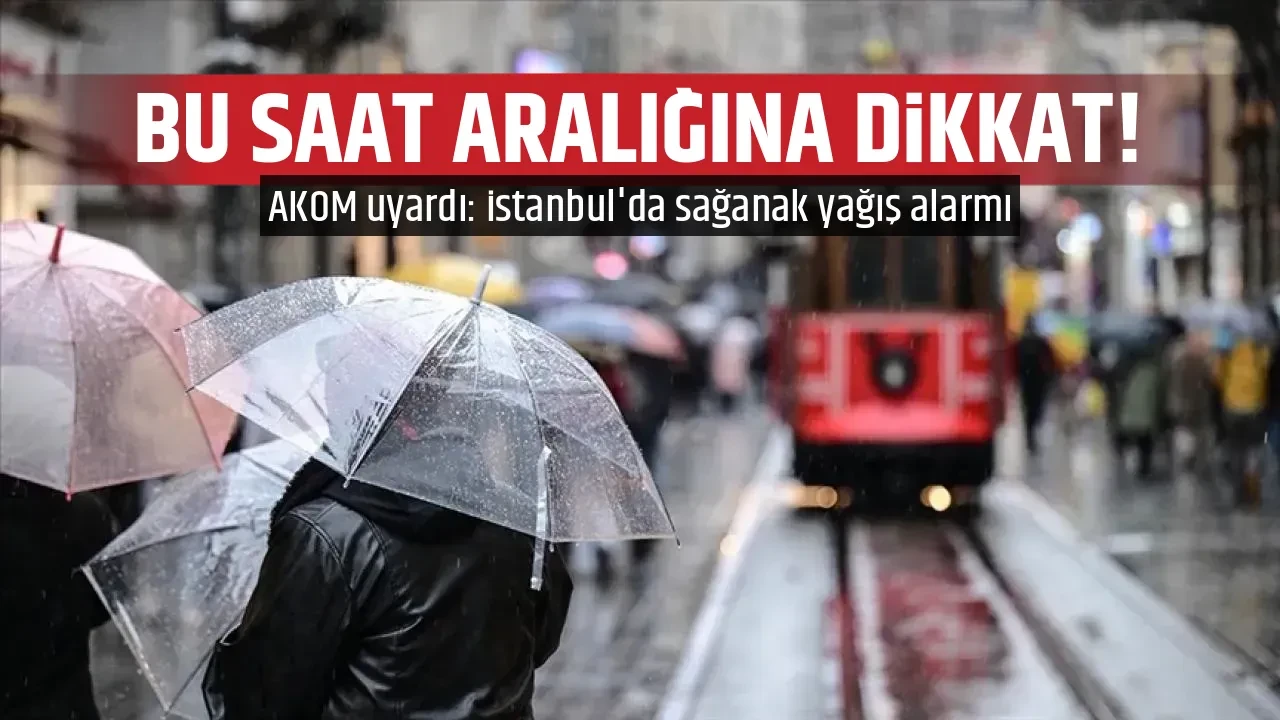 BU SAAT ARALIĞINA DİKKAT!