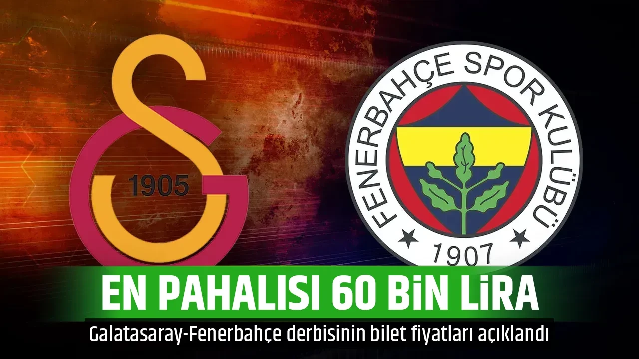 EN PAHALISI 60 BİN LİRA