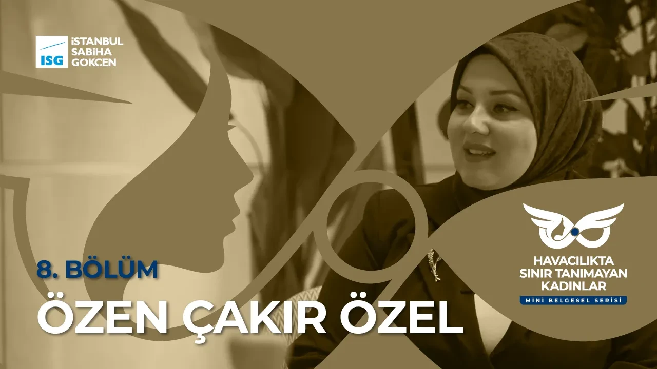 Gökyüzünde ilham veren kadın hikayesi! Özen Çakır tüm engelleri aştı, ezberleri bozdu