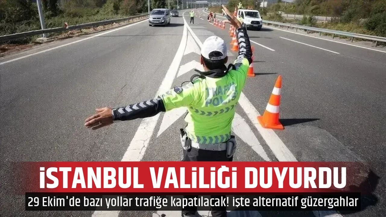 İSTANBUL VALİLİĞİ DUYURDU