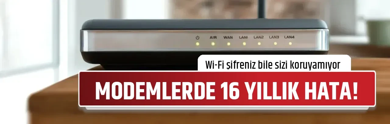 MODEMLERDE 16 YILLIK HATA!