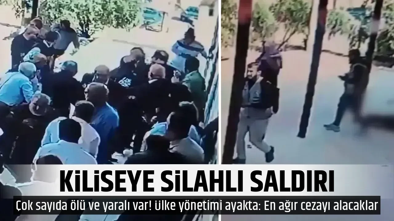 KİLİSEYE SİLAHLI SALDIRI