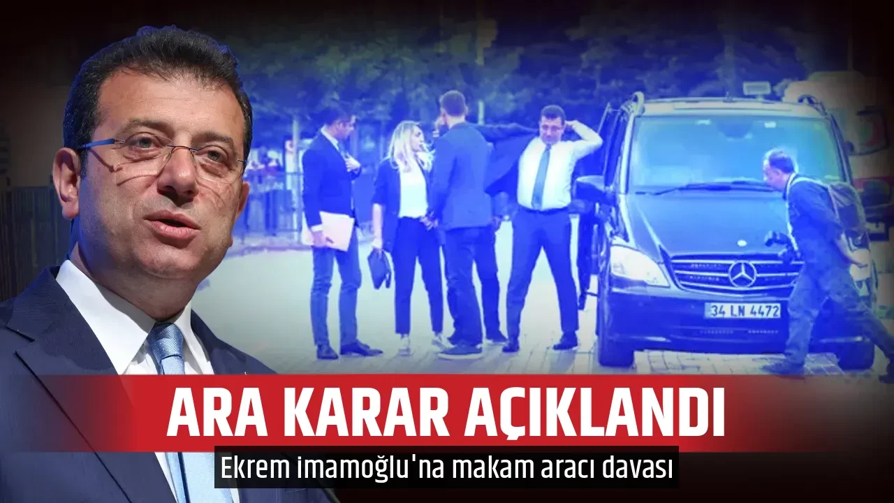 ARA KARAR AÇIKLANDI