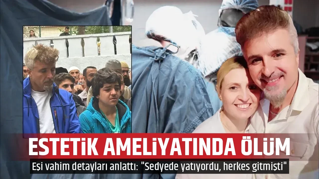 ESTETİK AMELİYATINDA ÖLÜM