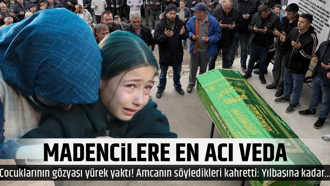 MADENCİLERE EN ACI VEDA