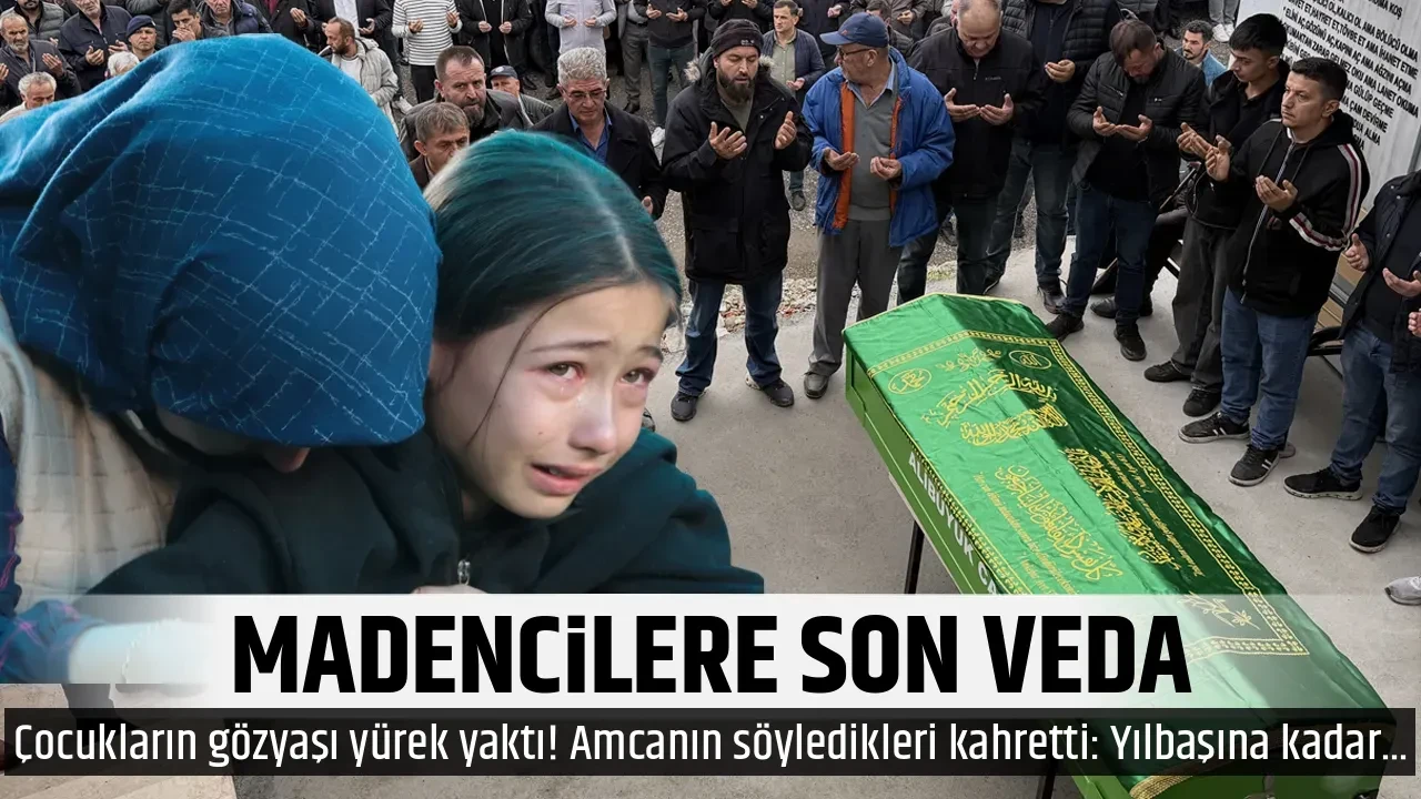 MADENCİLERE SON VEDA