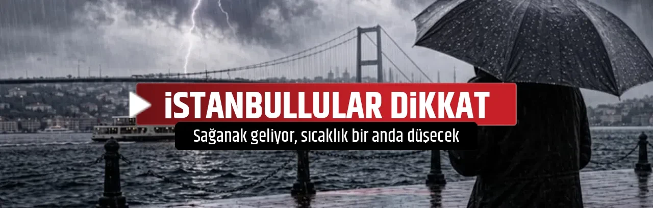 İSTANBULLULAR DİKKAT