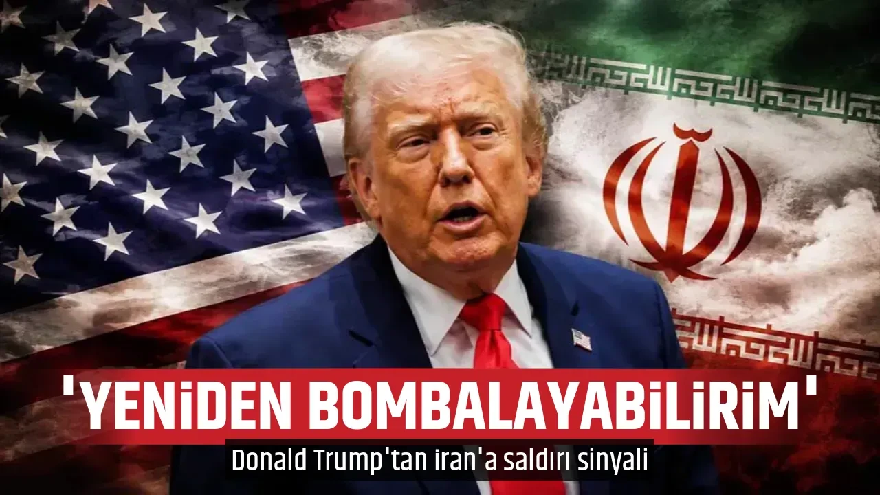 'YENİDEN BOMBALAYABİLİRİM'
