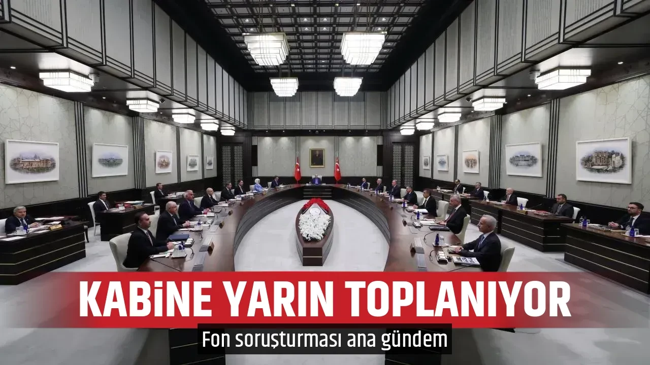 KABİNE YARIN TOPLANIYOR