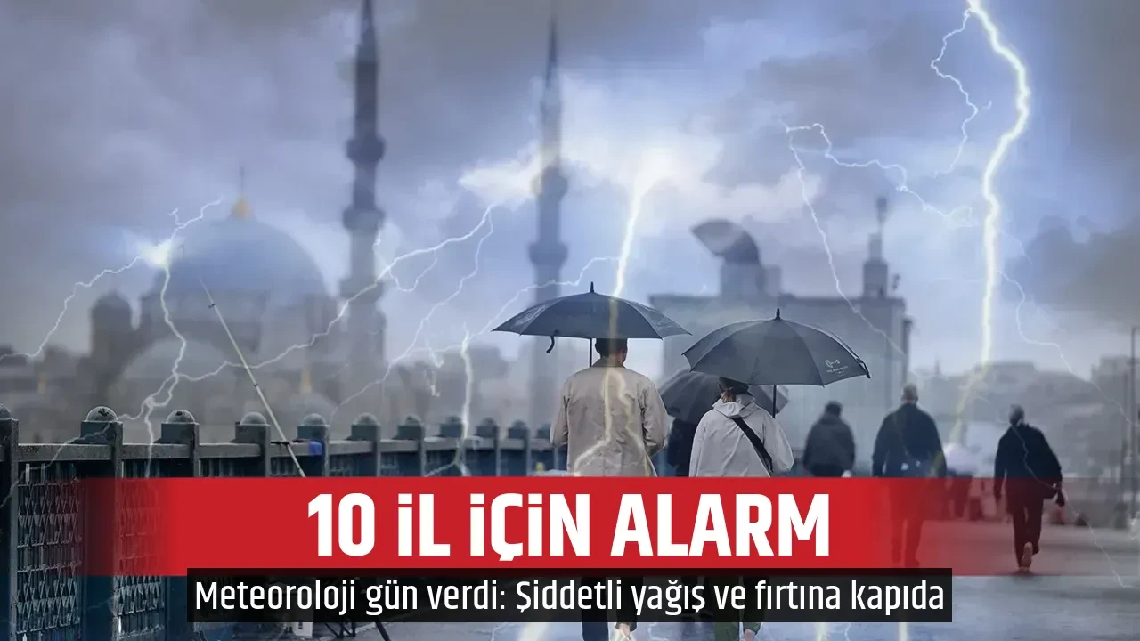 10 İL İÇİN ALARM