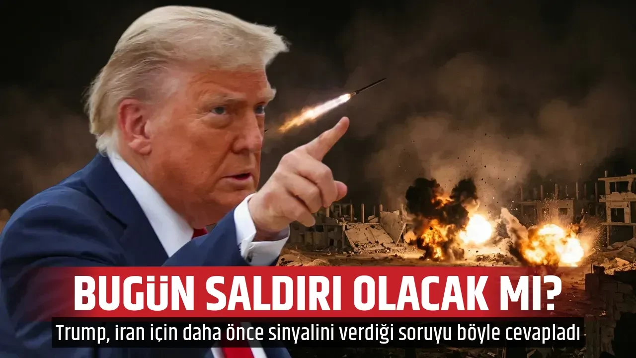 BUGÜN SALDIRI OLACAK MI?