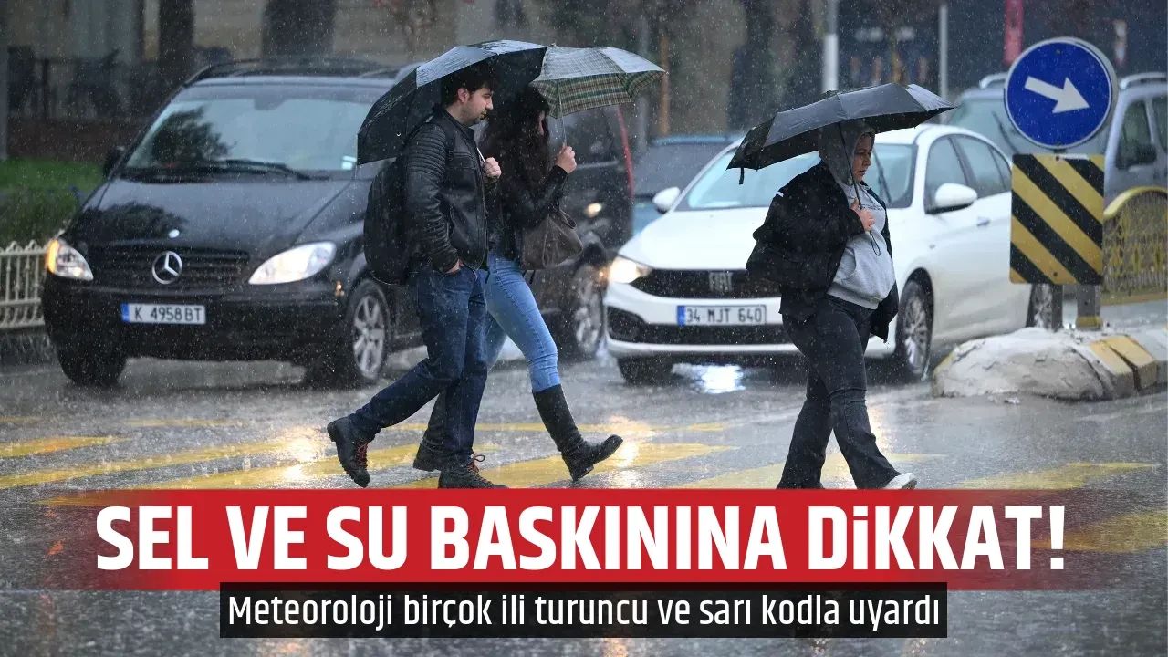 SEL VE SU BASKININA DİKKAT!
