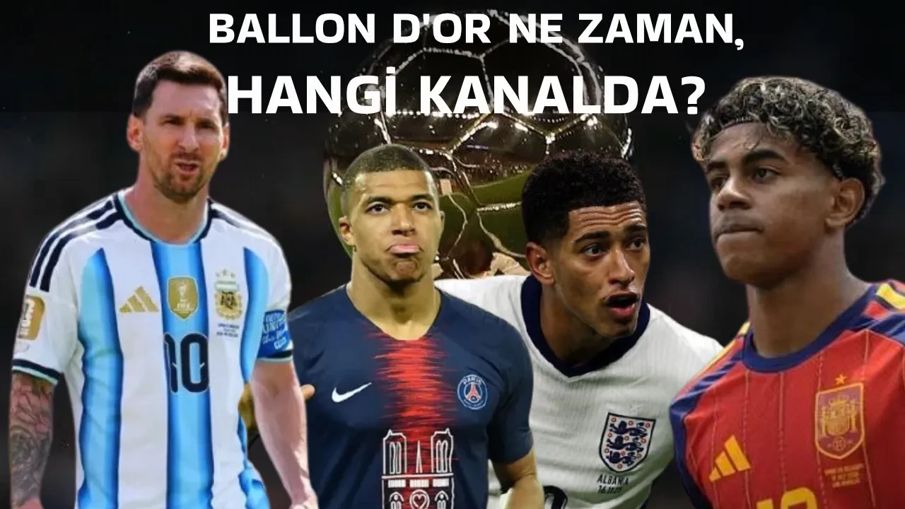 Ballon d’Or 2026 ödül töreni ne zaman, saat kaçta? Ballon d’Or töreni hangi kanalda? Canlı yayın kanalı ve aday listesi...