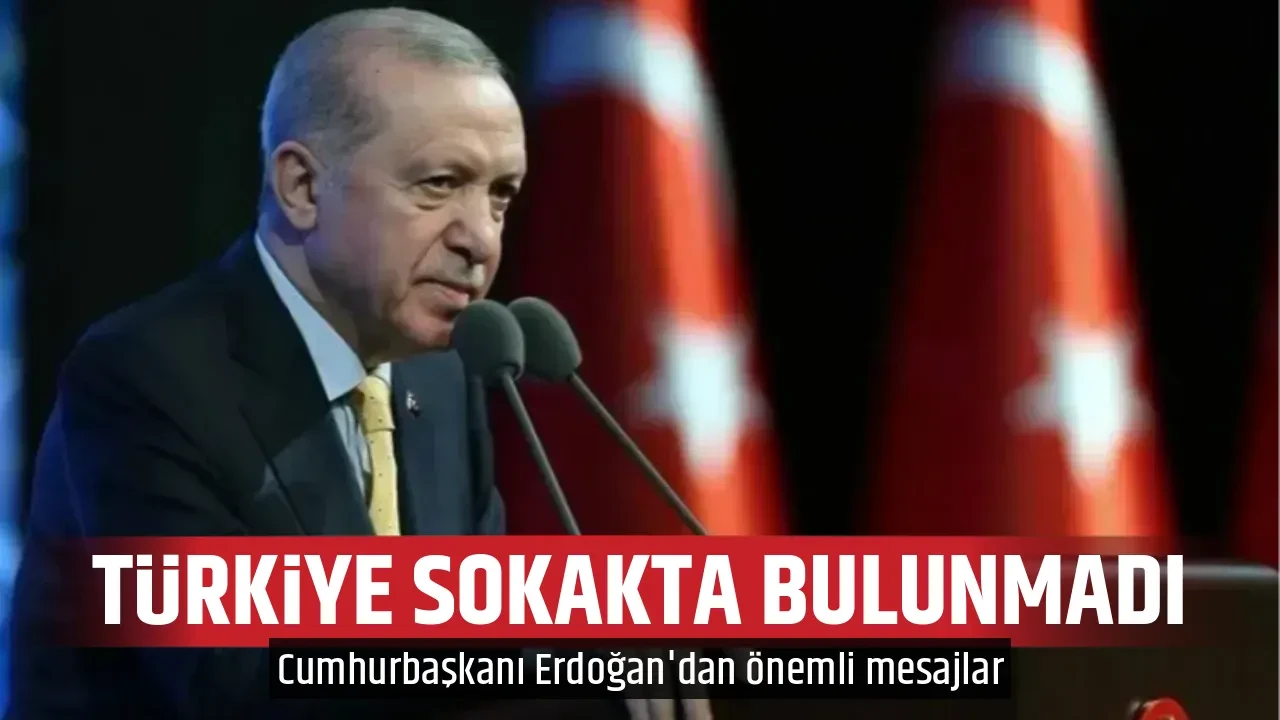 TÜRKİYE SOKAKTA BULUNMADI