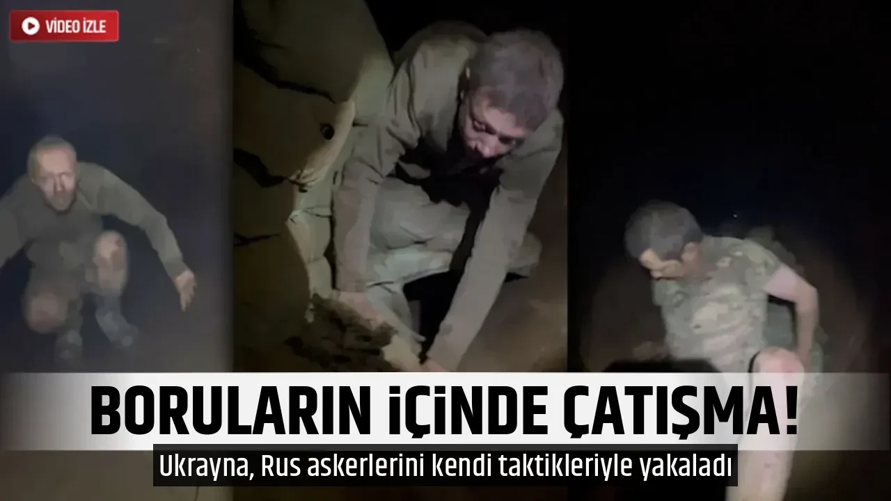 BORULARIN İÇİNDE ÇATIŞMA!
