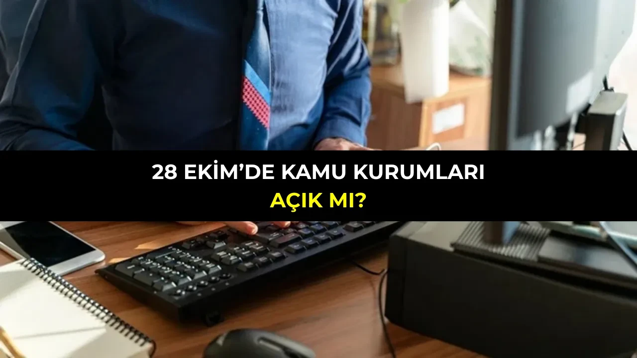 28 Ekim'de kamu kurumları açık mı? Nüfus müdürlükleri, noterler, belediyeler, kaymakamlıklar ve muhtarlıklar çalışma saatleri
