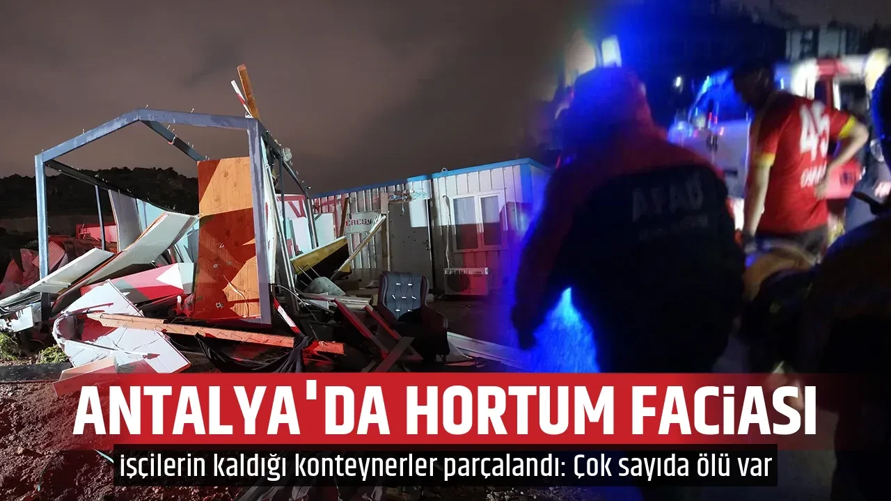 ANTALYA'DA HORTUM FACİASI
