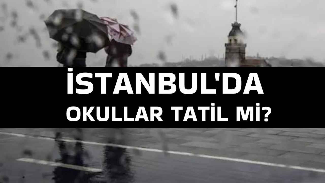 Bugün okullar tatil mi? İstanbul'da 27-28 Ekim'de okullar tatil mi? Valilik açıklaması ve hava durumu