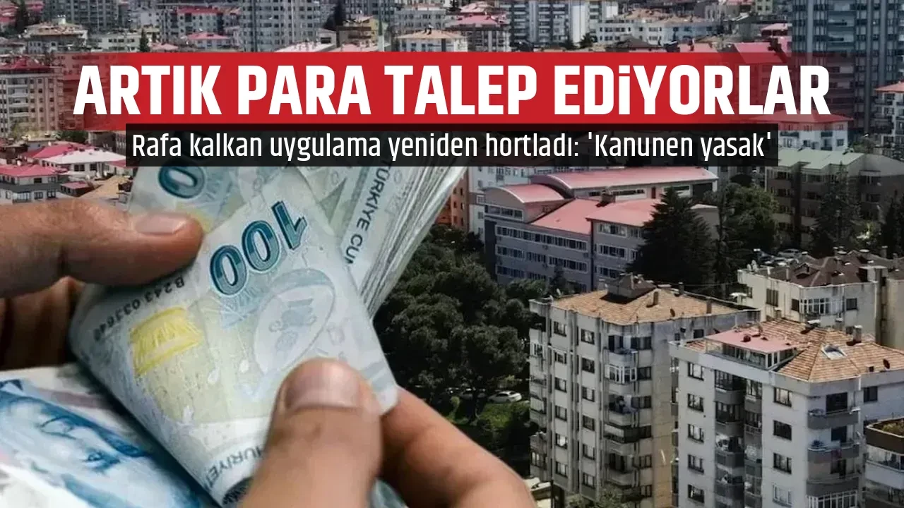 ARTIK PARA TALEP EDİYORLAR