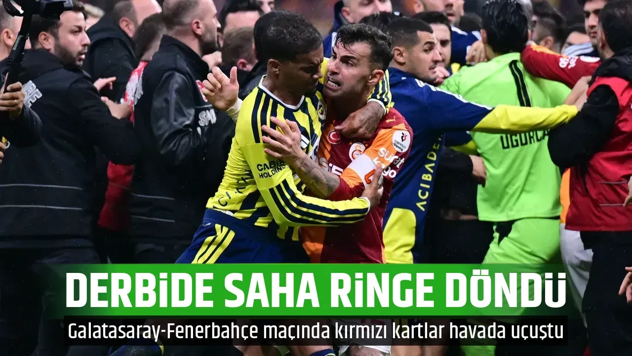 DERBİDE SAHA RİNGE DÖNDÜ