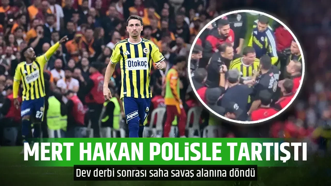 MERT HAKAN POLİSLE TARTIŞTI