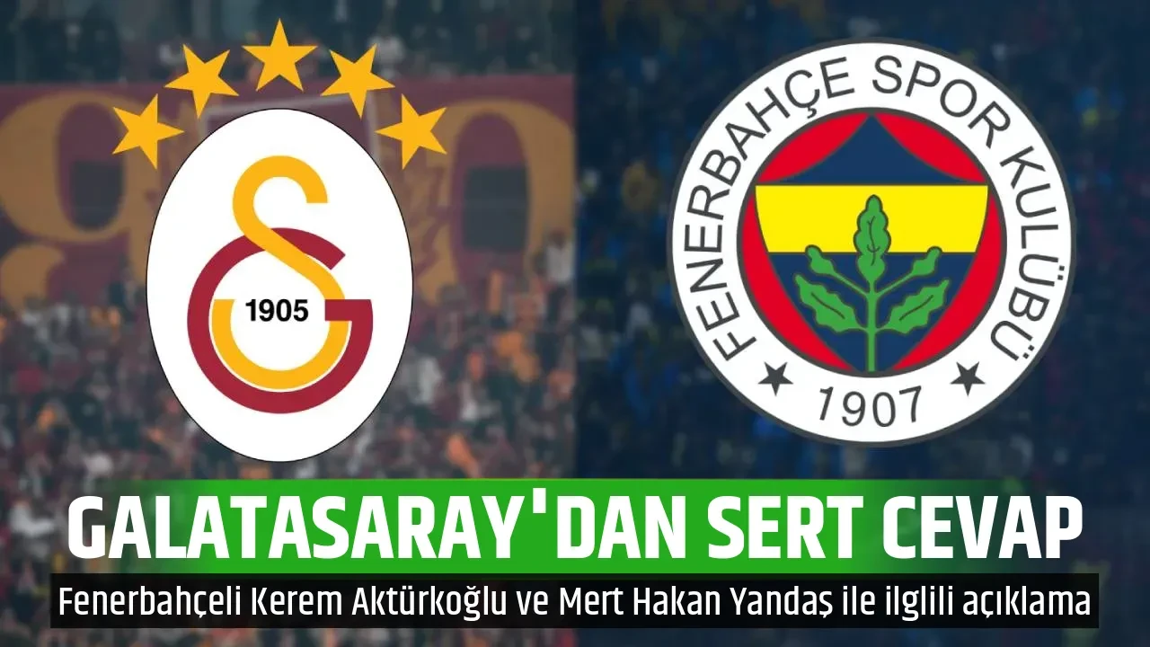 GALATASARAY'DAN SERT CEVAP