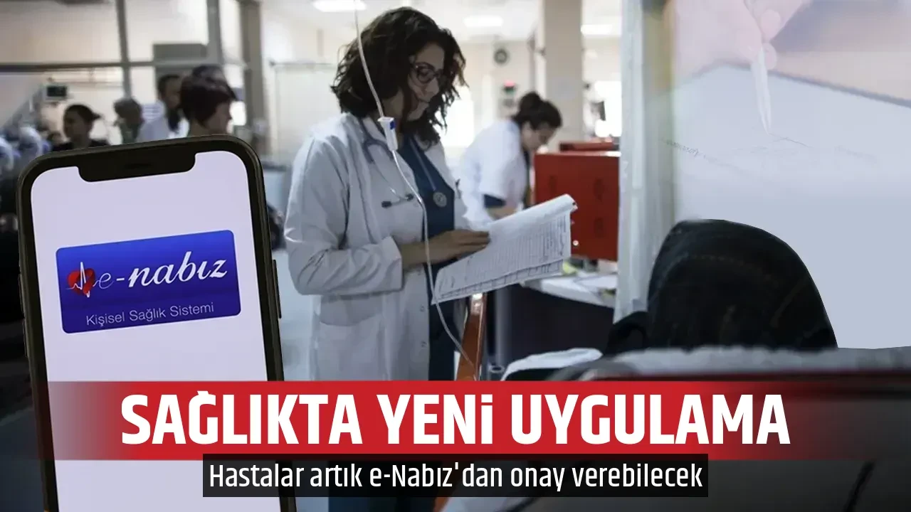 SAĞLIKTA YENİ UYGULAMA